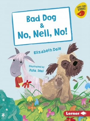 cover image of Bad Dog & No, Nell, No!
